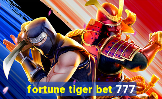 fortune tiger bet 777